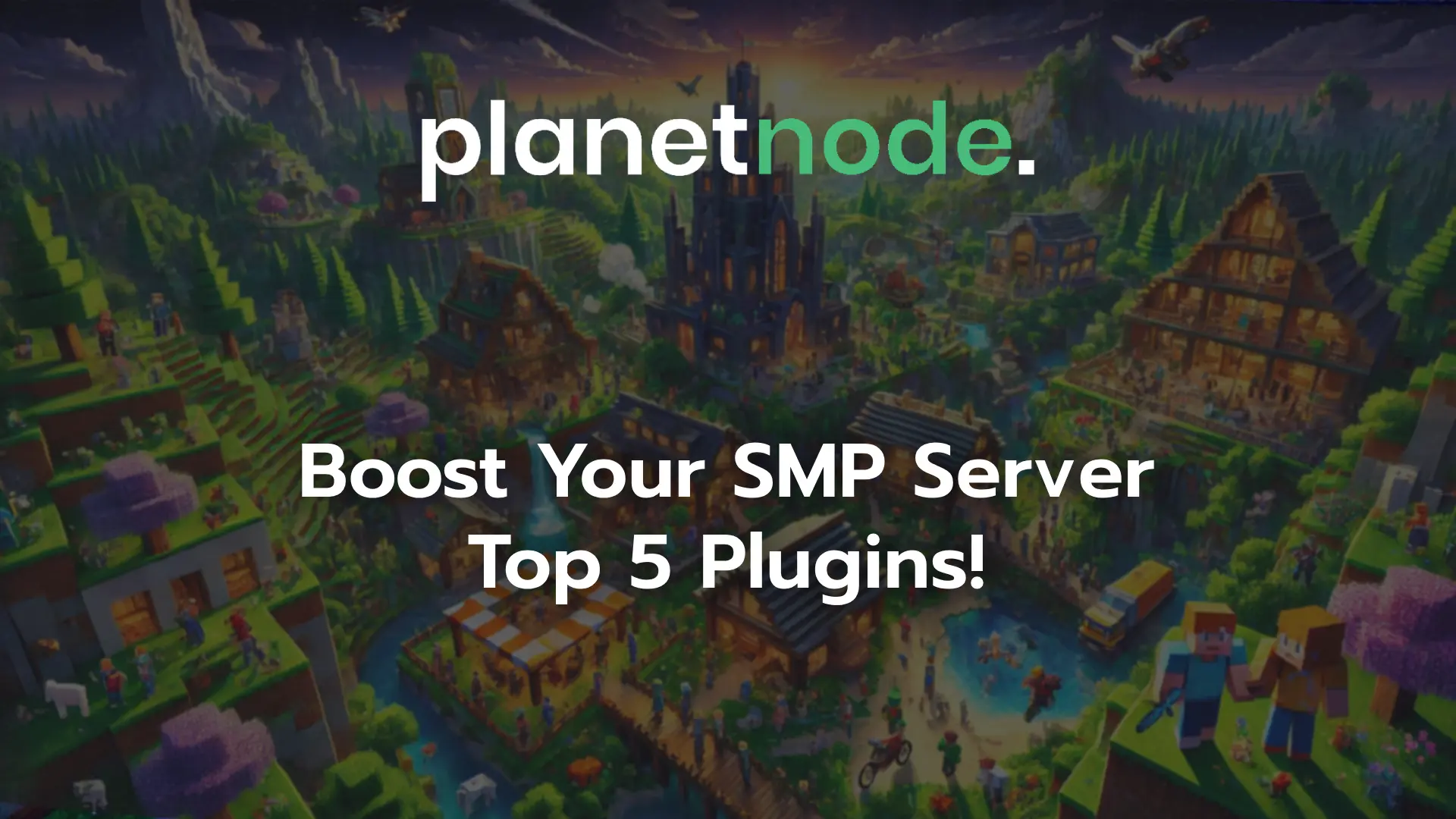 Top 5 Essential Plugins for a Successful Minecraft SMP Server